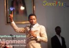 Significance of Spiritual Alignment - Apostle Michael Orokpo
